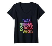 Mujer I Was Normal 3 Dogs Ago Funny Dog Lover Cita Camiseta Cuello V