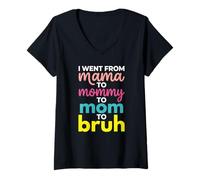Mujer I Went from Mama To Mommy To Mom To Bruh Funny Mother's Day Camiseta Cuello V