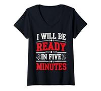 Mujer I Will Be Ready In Five Minutes Rutina del procrastinador - Camiseta Cuello V