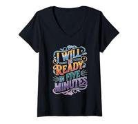 Mujer I Will Be Ready In Five Minutes Rutina del procrastinador Camiseta Cuello V
