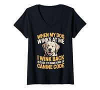 Mujer I Wink Back At My Dog In Case It's Canine Code Camiseta Cuello V