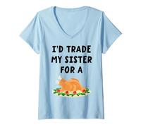 Mujer Id Trade My Sister For A Turkey Funny Thanksgiving Camiseta Cuello V