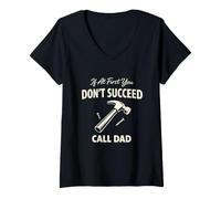 Mujer If At First You Don't Succeed Call Dad Funny Love Classic Camiseta Cuello V