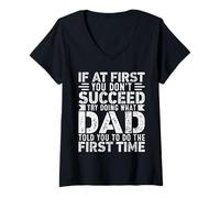 Mujer If At First You Don't Succeed Try Doing What Funny Dad Camiseta Cuello V