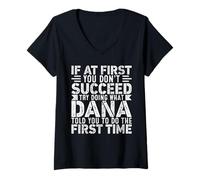 Mujer If At First You Don't Succeed Try Doing What Funny Dana Camiseta Cuello V