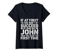 Mujer If At First You Don't Succeed Try Doing What Funny John Camiseta Cuello V