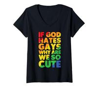 Mujer If God Hates Gays Why Are We So Cute Gay Lesbianas LGBT Camiseta Cuello V