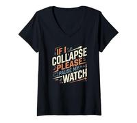 Mujer IF I Collapse por Favor Pausa MI Reloj Divertido Corredor Diciendo Camiseta Cuello V