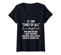 Mujer If I Say First of All Im a Delight Sarcastic Funny Coworker Camiseta Cuello V