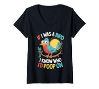 Mujer If I Was a Bird I Know Who I'd Poop On Doodle Quote Meme Camiseta Cuello V