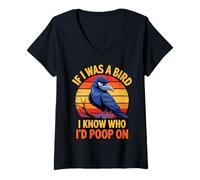 Mujer If I Was a Bird I Know Who I'd Poop On Funny Quote Meme Camiseta Cuello V