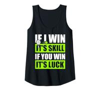 Mujer If i Win It's Skill Divertido Jugador de Padel Camiseta sin Mangas
