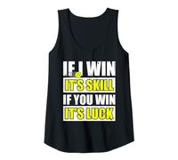 Mujer If i win it's skill divertido jugador de pickleball Camiseta sin Mangas
