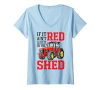 Mujer If It Ain't Red Leave It In The Shed Camiseta Cuello V