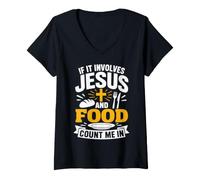 Mujer If It Involves Jesus and Food Count Me In Christian Foodie Camiseta Cuello V