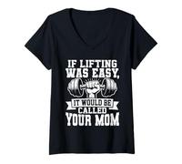 Mujer If Lifting Was Easy It Would Be Called Your Mom Camiseta Cuello V