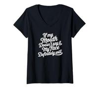 Mujer If My Mouth Doesn'T Say It Face Definitivamente Será Divertido Dicho Camiseta Cuello V