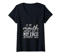 Mujer If My Mouth Doesnt Say It My Face Definitivamente Will Funny Camiseta Cuello V