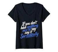Mujer If No Nice Words Say It Sarcastically - Camiseta Cuello V
