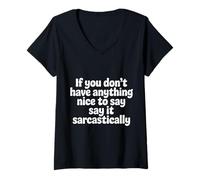 Mujer If No Nice Words Say It Sarcastically - Camiseta Cuello V
