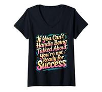 Mujer If You Can’t Take Talk You’re Not Ready for Success - Camiseta Cuello V