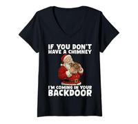 Mujer If You Don’t Have A Chimney I'm Coming In Your Back Door Camiseta Cuello V