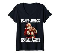 Mujer If You Don’t Have A Chimney I'm Coming In Your Backdoor Camiseta Cuello V