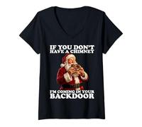 Mujer If You Don’t Have A Chimney I'm Coming In Your Backdoor Camiseta Cuello V