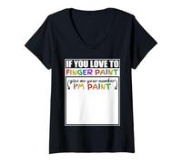 Mujer If You Love To Finger Paint Give Me You Number I'm Paint Camiseta Cuello V