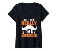 Mujer If You Really I Am A Bartender Funny Bartending Alcoholic Camiseta Cuello V