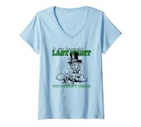 Mujer If You Remember Last Night You were N't There (Gráfico irlandés) Camiseta Cuello V