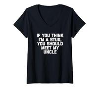 Mujer If You Think I'm A Stud, Meet My Uncle Camisa divertida para niños Camiseta Cuello V