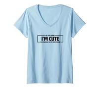 Mujer If You Think I'm Cute You Should See My Boyfriend Camiseta Cuello V