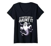Mujer If You've Got It Haunt - Funny Ghost Halloween Camiseta Cuello V