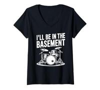 Mujer I'll Be in the Basement Drummer Design Camiseta Cuello V