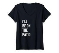 Mujer I'Ll Be On The Patio Retro Vintage Texto Camiseta Cuello V