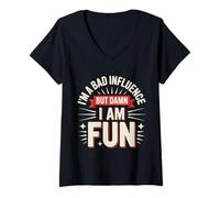 Mujer Im a Bad Influence But Damn Im Fun Camiseta Cuello V