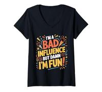 Mujer i'm a Bad Influence But We're Gonna Have a Lot of Fun Camiseta Cuello V