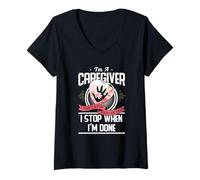Mujer I'm A Caregiver I Don't Stop When I Am Tired Caregivers Gift Camiseta Cuello V