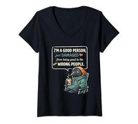 Mujer I'm a Good Person Just Damaged from Being Good Camiseta Cuello V