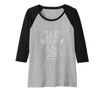 Mujer I'm A Lady with The Vocabulary of A Well Educated Sailor Camiseta Manga Raglan