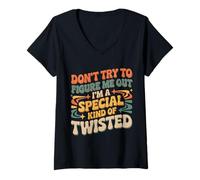 Mujer I'm A Special Kind of Twisted Don't Figure Me out - Camiseta Cuello V