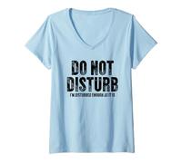 Mujer I'm Disturbed Enough As It Is Sarcastic Cita Camiseta Cuello V