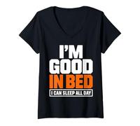 Mujer Im Good In Bed I Can Sleep All Day - Cita Divertida y Perezosa Camiseta Cuello V