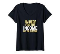 Mujer I'm Here for The Income Not The Outcome Anti-Work Gift Camiseta Cuello V