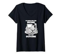 Mujer I'm Here for The Income Not The Outcome Cat Worker Gear Camiseta Cuello V