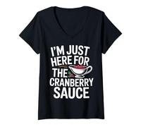 Mujer I'm Just Here For The Cranberry Sauce Thanksgiving Camiseta Cuello V