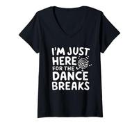 Mujer I'm Just Here for The Dance Breaks - Aerial Dance Recital Camiseta Cuello V