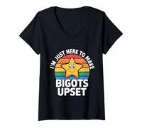Mujer I'm Just Here To Make Bigots Upset Desafío LGBTQ - Camiseta Cuello V