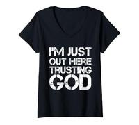 Mujer I'm Just out Here Trusting God Christian Jesus Diciendo Cita Camiseta Cuello V